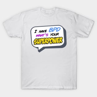 What's Your Superpower? T-Shirt